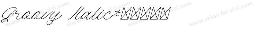 Groovy Italic字体转换